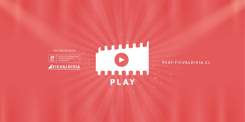 Afiche de "Play FICValdivia presenta lo mejor del cine chileno independiente"