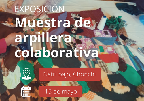 Afiche del evento "Exposición de Arpillera colaborativa"