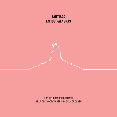 Afiche de "#AprendoEnCasa: Libro Santiago en 100 palabras"
