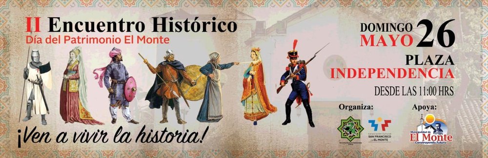 Afiche del evento "Día del Patrimonio Cultural: II Encuentro Histórico (El Monte)"