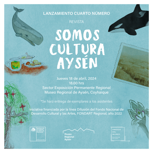 Afiche del evento "Lanzamiento Revista 4 "Somos Cultura Aysén" Coyhaique"