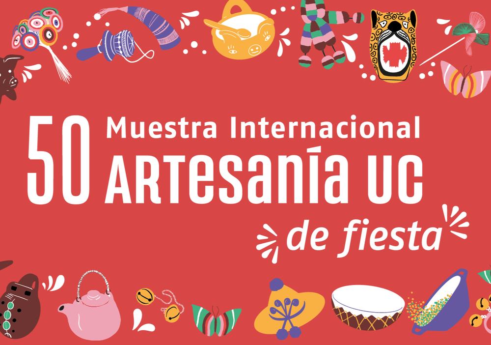 Afiche del evento "50 Muestra Internacional de Artesanía UC"