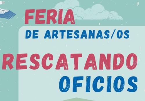 Afiche del evento "Feria de Artesanos y Artesanas: Rescatando Oficios"