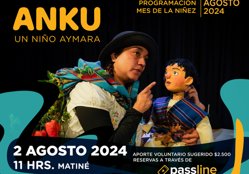 Afiche del evento "Anku, un niño aymara - Mes de la niñez en Centro Cultural IPA"
