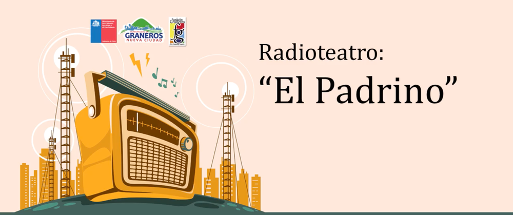 Afiche de "Radioteatro: El Padrino - Fundación Municipal Graneros"