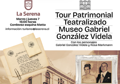 Afiche del evento "Tour Patrimonial Teatralizado Museo Gabriel González Videla"