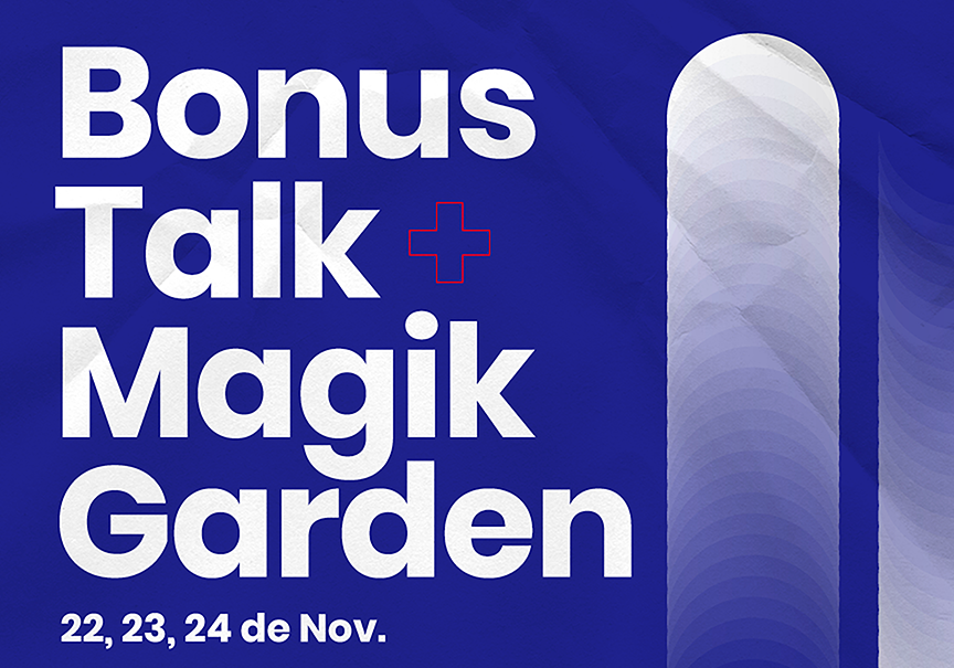 Afiche del evento "Bonus Talk x Magik Garden. Día 1: Pasado, presente y futuro de la escena electrónica chilena"