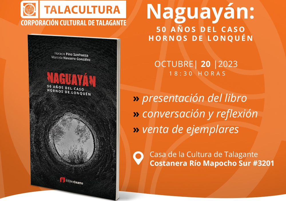 Afiche del evento "#Talagante - Naguayan: 50 años del caso Hornos de Lonquén"