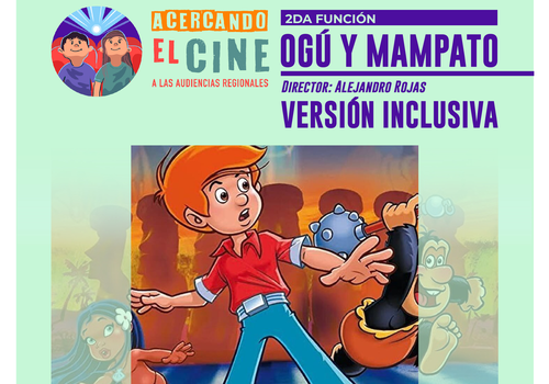 Afiche del evento "Ciclo Acercando el cine: Exhibición "Ogú y Mampato" en San Pedro de Atacama"