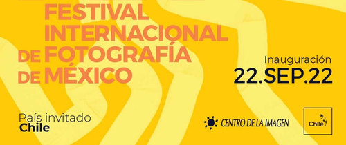Afiche de "Chile es el país invitado en Festival Internacional de Fotografia de México"