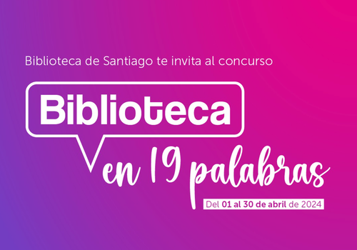 Afiche del evento "Concurso Biblioteca en 19 palabras"
