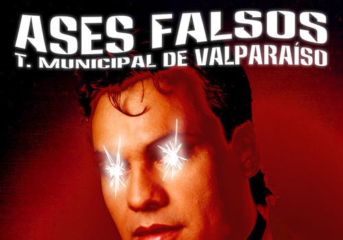 Afiche del evento "Ases Falsos Valparaíso"