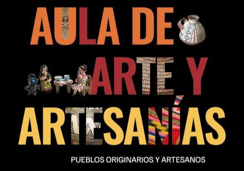 Afiche del evento "Exposición: Aula de arte y artesanías. Pueblos originarios y artesanos."