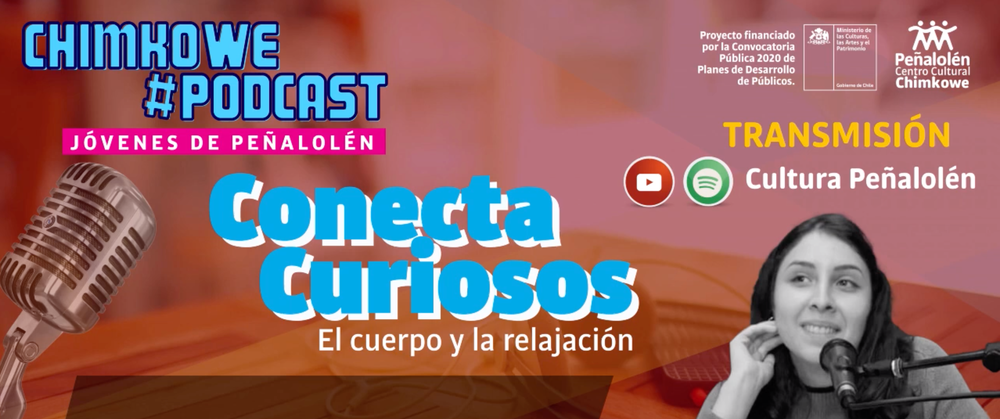 Afiche de "Podcast: Conecta curiosos - Centro Cultural Chimkowe"