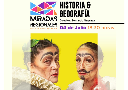 Afiche del evento "Ciclo Miradas regionales: Exhibición "Historia y geografía" en La Serena"