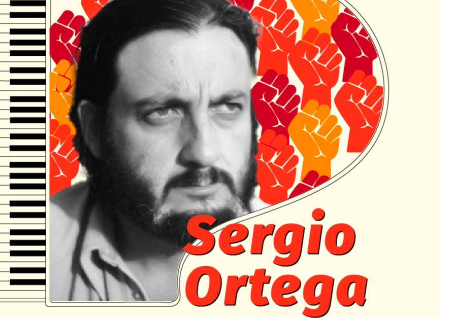 Afiche del evento "Homenaje a Sergio Ortega, creador del "Pueblo Unido""