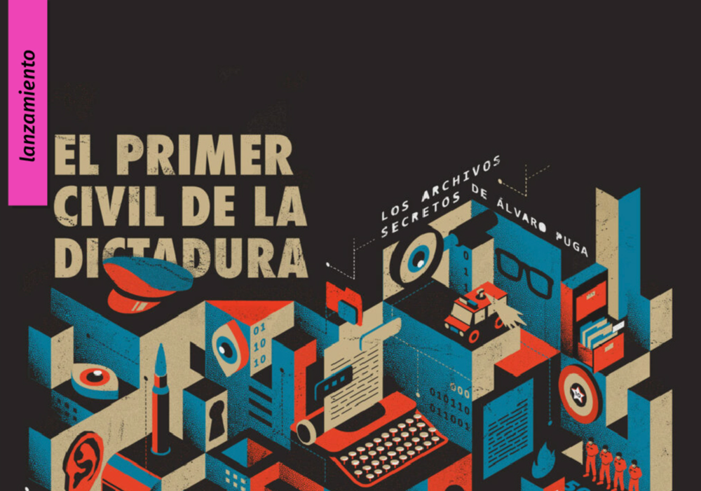 Afiche del evento "Presentación del libro: "El primer civil. Los archivos secretos de Álvaro Puga""