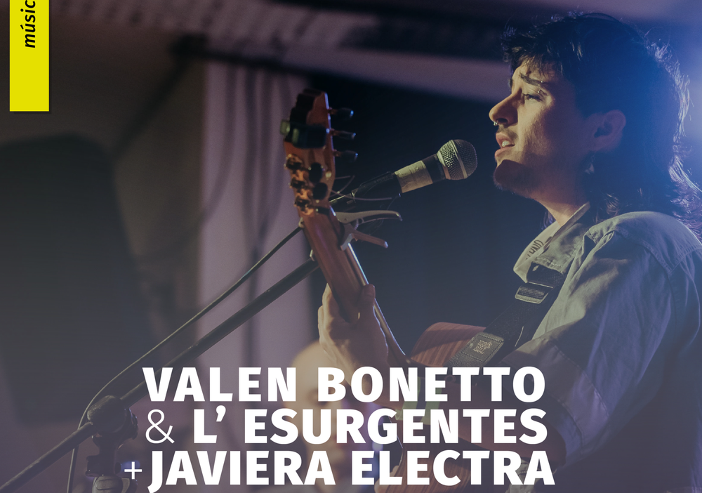 Afiche del evento "Valen Bonetto & L'esurgentes + Javiera Electra en Concierto"