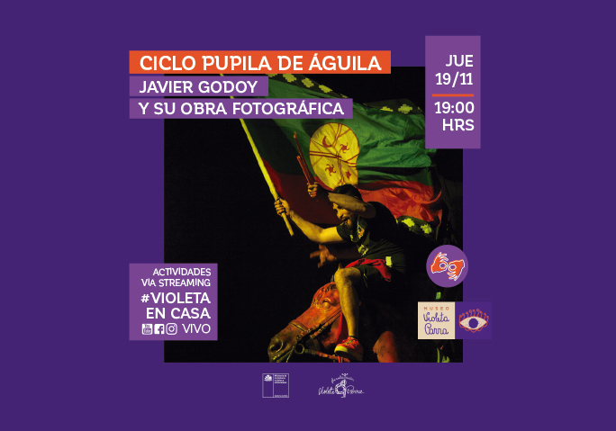 Afiche del evento "Ciclo Pupila de Águila: Javier Godoy y su obra fotográfica"