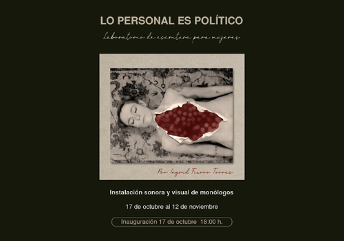 Afiche del evento "Lo personal es político – Instalación sonora y visual de monólogos"