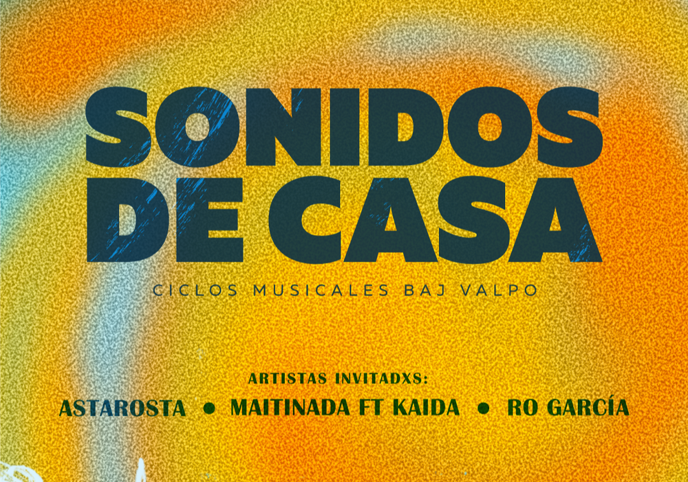 Afiche del evento "Concierto «Sonidos de Casa»: Una tarde de música local en BAJ Valpo"