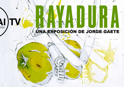 Afiche del evento "Galería Suyai TV - Exposición "Rayadura" del destacado artista chileno Jorge Gaete"