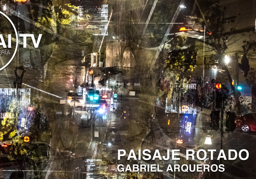 Afiche del evento "Exposición: Paisaje Rotado de Gabriel Arqueros en Galería Suyai TV"