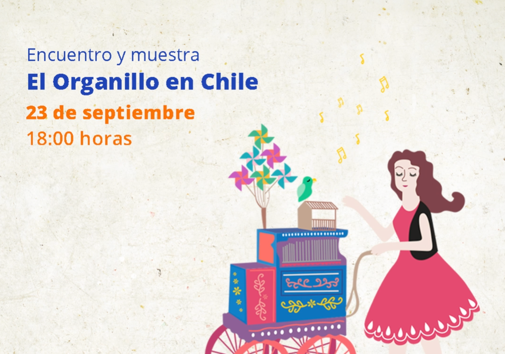 Afiche del evento "Encuentro y muestra: el organillo en Chile"
