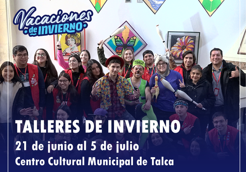 Afiche del evento "Talleres de invierno en el Centro Cultural Municipal de Talca"