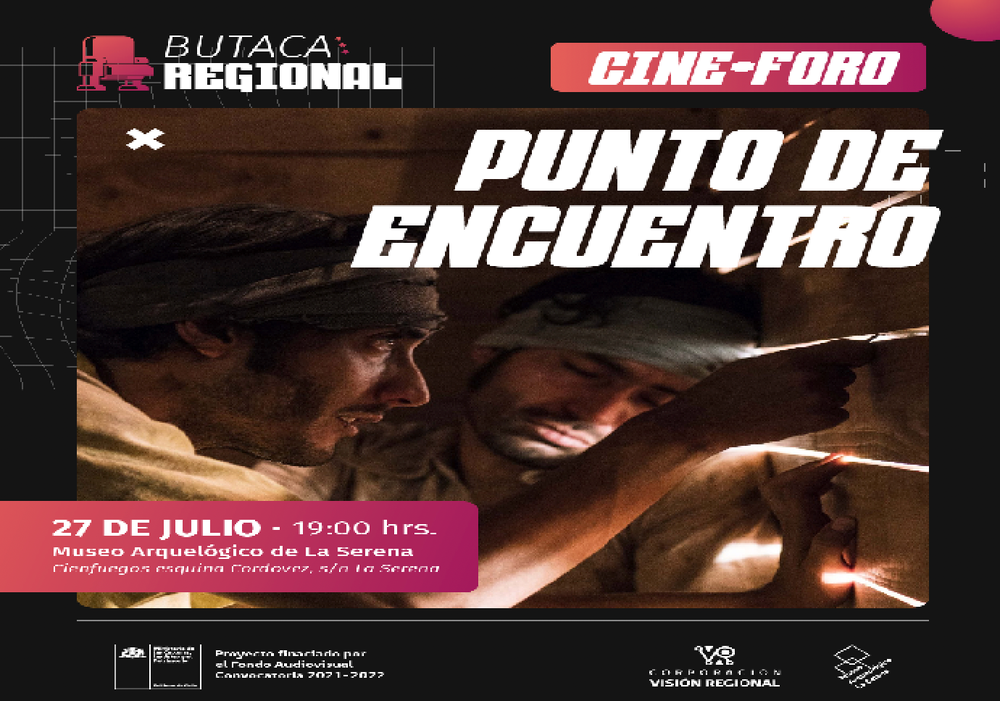 Afiche del evento "Butaca Regional: Exhibición "Punto de Encuentro", mas cine foro con realizadores"