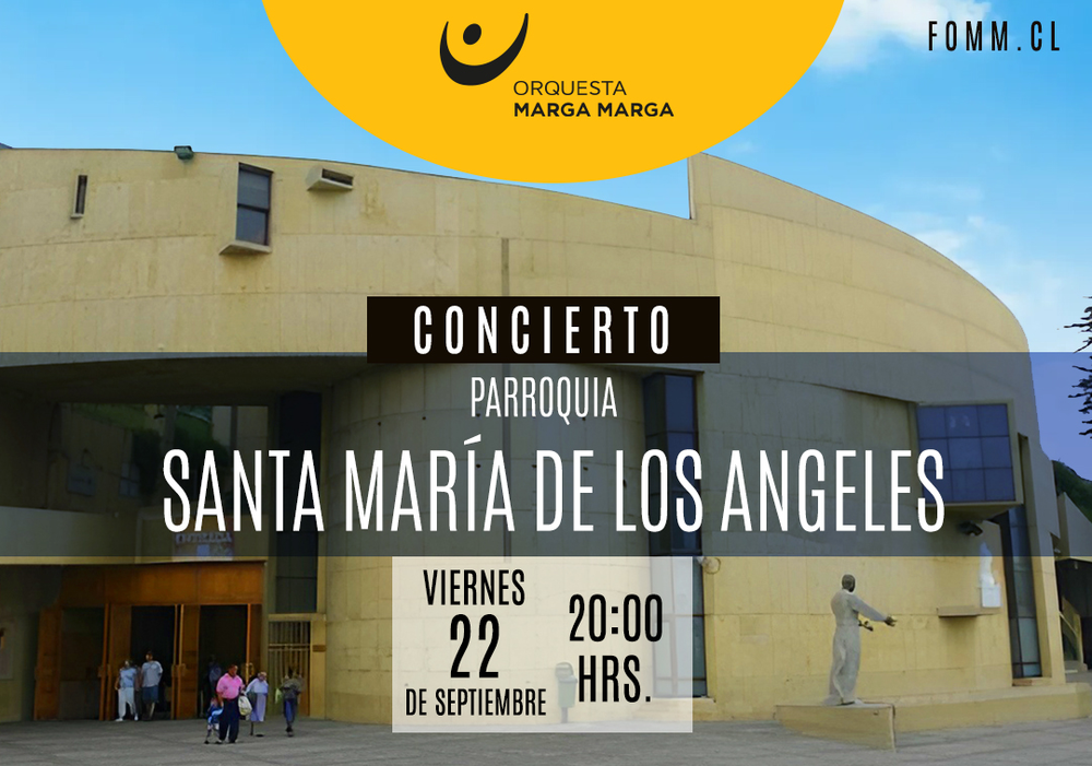 Afiche del evento "Orquesta Marga Marga en Parroquia Santa María de los Ángeles"