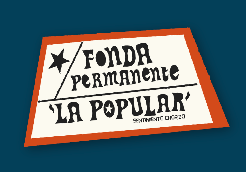 Afiche del evento "Fonda Permanente La Popular"