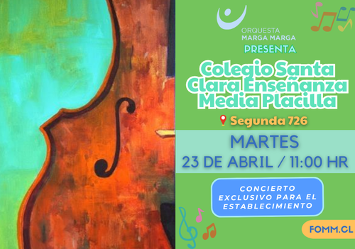 Afiche del evento "Concierto Orquesta Marga Marga en Colegio Santa Clara en Placilla"