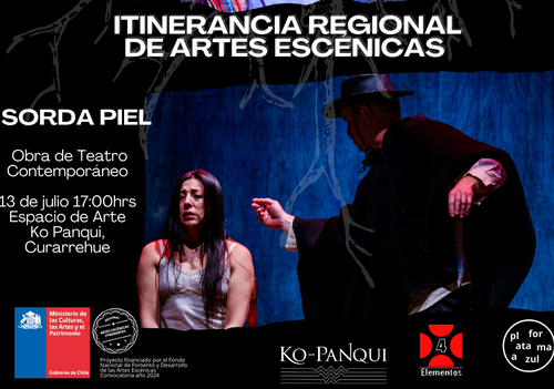 Afiche del evento "Itinerancia Regional de Artes Escénicas - obra de Teatro Sorda Piel"