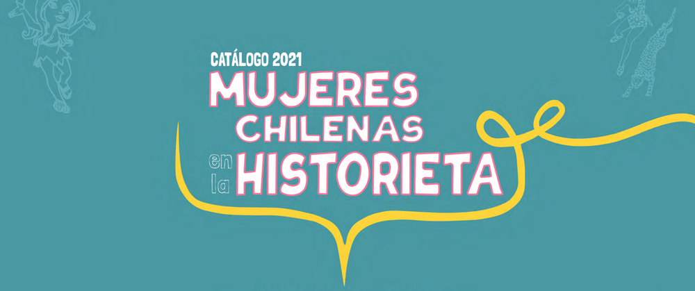 Afiche de "Descarga el catálogo “Mujeres Chilenas en la Historieta”"