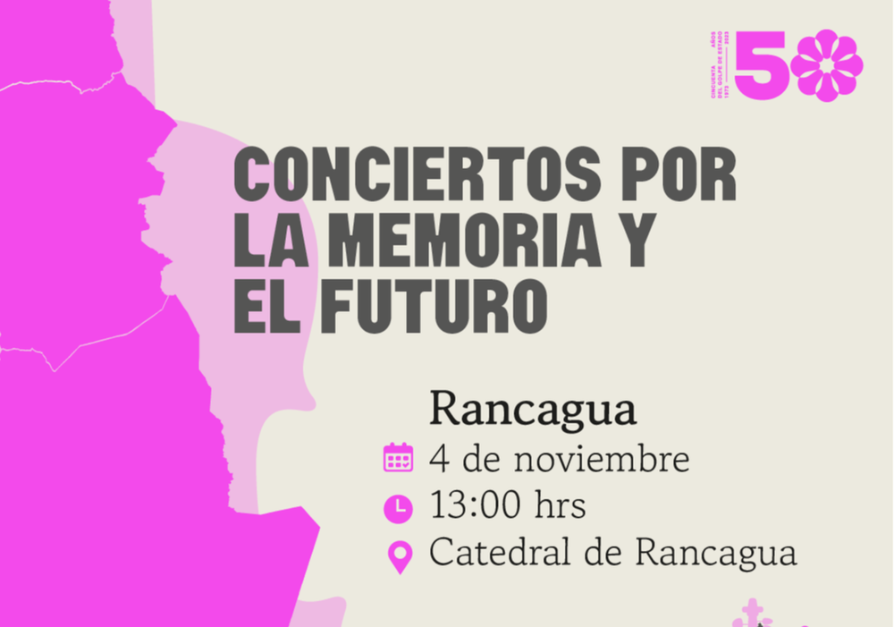 Afiche del evento "Rancagua - Ciclo de conciertos por la memoria y el futuro. La música es un lugar de encuentro"