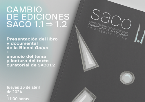 Afiche del evento "Cambio de ediciones Bienal SACO"