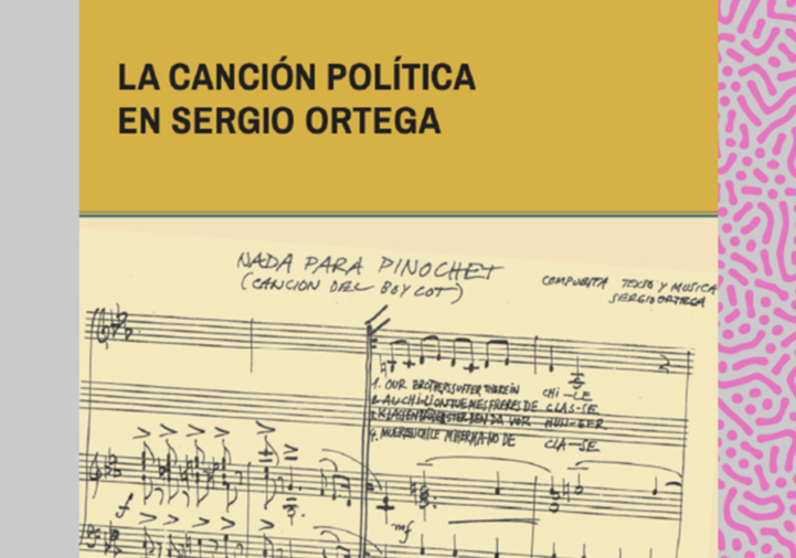 Afiche del evento "Lanzamiento del Libro“La canción política en Sergio Ortega”"
