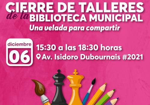 Afiche del evento "Cierre de talleres de la Biblioteca Carlos Condell de El Quisco"