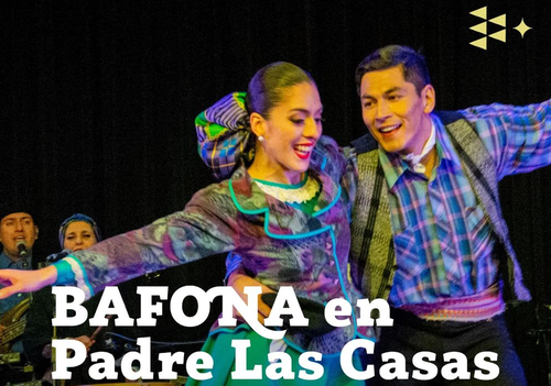 Afiche del evento "Ballet Folklórico Nacional BAFONA en Padre Las Casas"