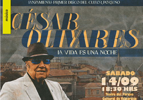 Afiche del evento "César Olivares presenta: "La vida es una noche""