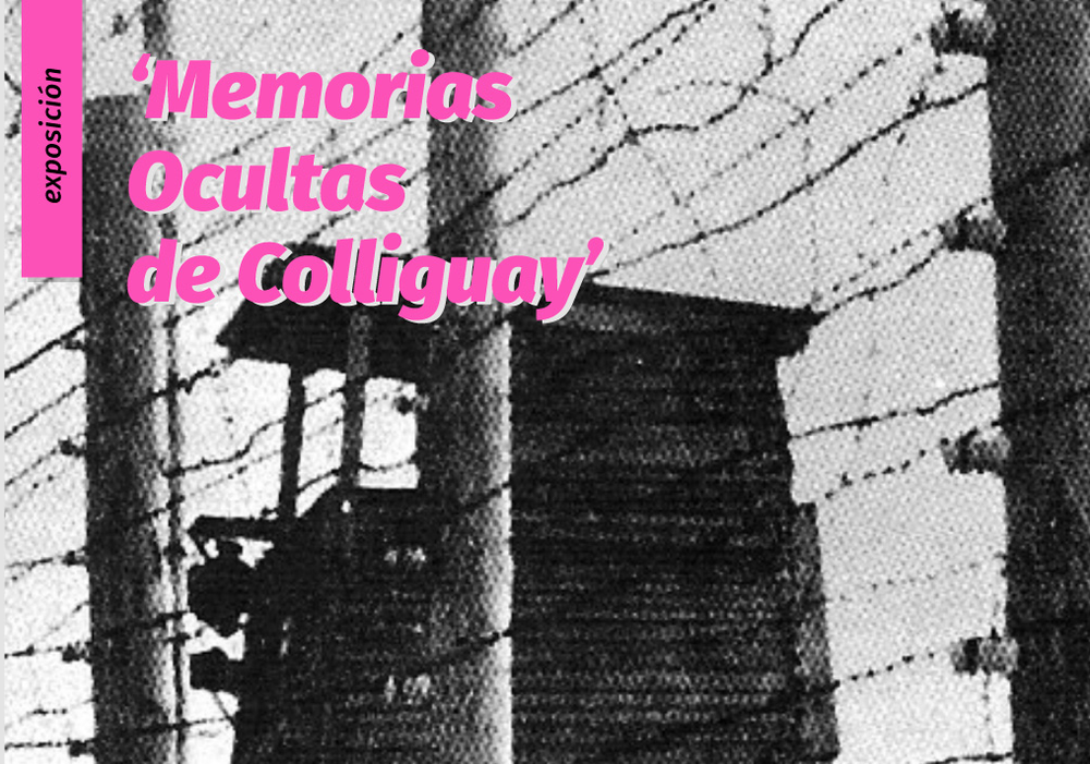 Afiche del evento "Exposición "Memorias ocultas de Colliguay""