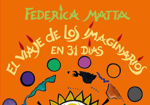 Afiche del evento "Exposición de Federica Matta / El Viaje imaginario en 31 días"