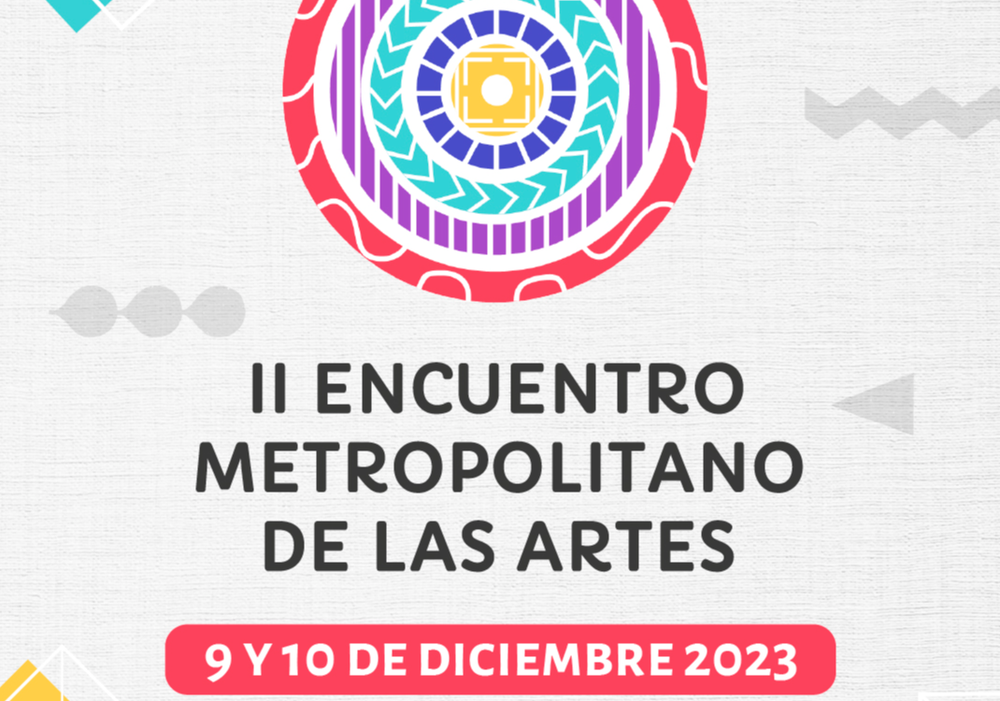 Afiche del evento "II Encuentro Metropolitano de las Artes"