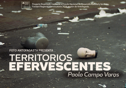 Afiche del evento "Exposición "Territorios Efervescentes" - Foto Antofagasta/BAJ"