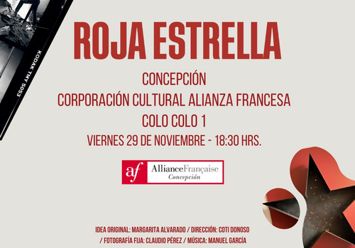 Afiche del evento "Roja Estrella en la Alianza Francesa de Concepción"