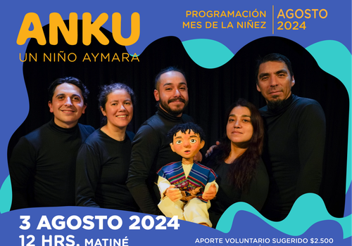 Afiche del evento "Anku, un niño aymara - Mes de la niñez en Centro Cultural IPA"