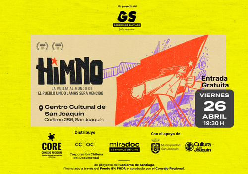 Afiche del evento "Documental "Himno" en Centro Cultural San Joaquín"