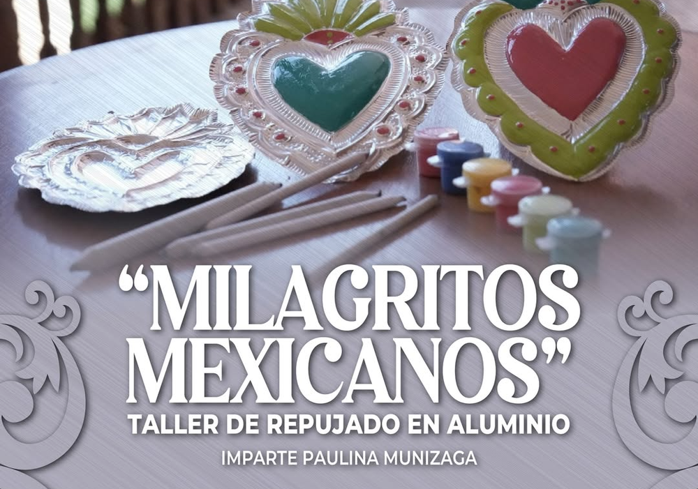 Afiche del evento "Milagritos mexicanos. Taller de repujado en aluminio"