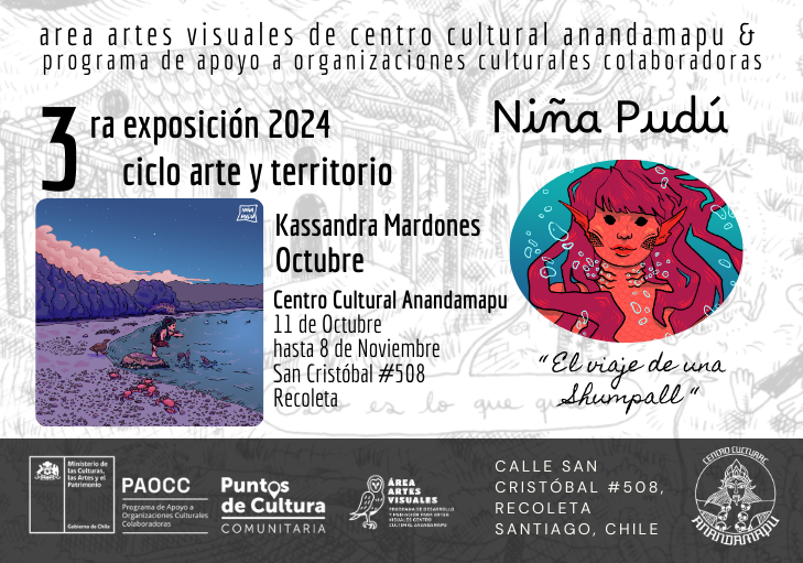 Afiche del evento "Exposición arte y territorio - “El viaje de una Shumpall” - Niña Pudú"